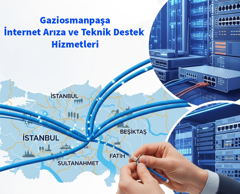 Gaziosmanpaşa | İnternet Arıza ve Teknik Destek Hizmetleri 20 Gaziosmanpaşa | İnternet Arıza ve Teknik Destek Hizmetleri