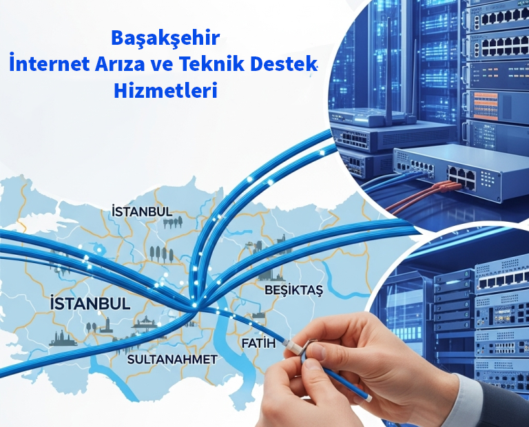 Başakşehir | İnternet Arıza ve Teknik Destek Hizmetleri 1 Başakşehir | İnternet Arıza ve Teknik Destek Hizmetleri